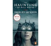 The Haunting of Hill House: A Novel