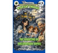 The Haunting of Hollowbrook Hotel