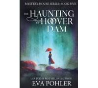 The Haunting Of Hoover Dam