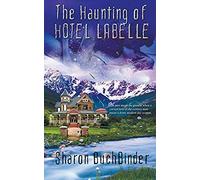 The Haunting Of Hotel Labelle