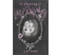 The Haunting of Lindy Pennyworth by Sam Pope Sam Pope (Auteur)
