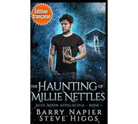 The Haunting of Millie Nettles (Édition française): Enquêtes Blue Moon : Appalache Livre 1