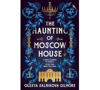 The Haunting of Moscow House