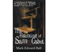 The Haunting of Sam Cabot - Mark Edward Hall - Draft2Digital - Livre en Anglais Mark Edward HallMark Edward Hall (Auteur)