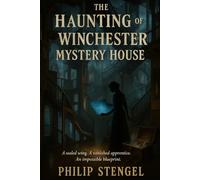 The Haunting of the Winchester Mystery House