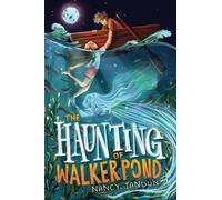 The Haunting of Walker Pond - Nancy Tandon - Aladdin - ebook (ePub) - Livre