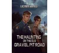 The Haunting on the Old Gravel Pit Road - Lacynda Mathes - World Castle Publishing, LLC - ebook (ePub) - Livre