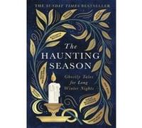 The Haunting Season Bridget Collins (Auteur), Natasha Pulley (Auteur), Kiran Millwood Hargrave (Auteur)