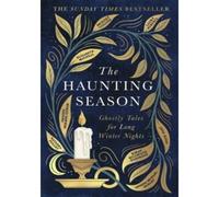 The Haunting Season Ghostly Tales for Long Winter Nights - Bridget Collins - Little Brown Libri - Poche - Contes / Légendes