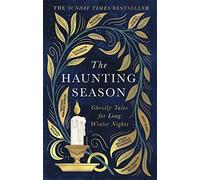 The Haunting Season: The instant Sunday Times bestseller and the perfect
