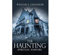 The Haunting: Spiritual Warfare.