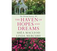 The Haven of Hopes and Dreams