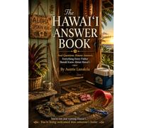The Hawaiʻi Answer Book: Based on the Real Questions Visitors Ask-and the Answers Every Visitor Should Know