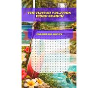 The Hawaii Vacation Word Search: 30 Themed Puzzles Celebrating Island Life: Large Print Word Finds Focused on Beaches, Culture, Landmarks, and Tropical Beauty for Adults and Seniors