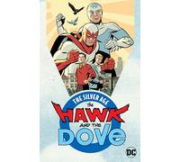 The Hawk and the Dove: The Silver Age