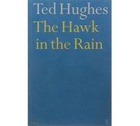 The Hawk in the Rain Ted Hughes (Auteur)