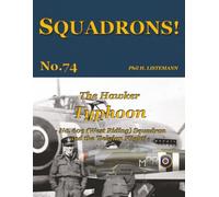 The Hawker Typhoon: No 609 (West Riding) Squadron and the ‘Belgian flight’