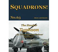 The Hawker Typhoon: The ‘Fellowship of the Bellows’ Squadrons