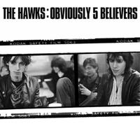 Hawks – Obviously 5 Believers – CD