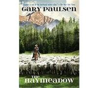The Haymeadow Gary Paulsen (Auteur)