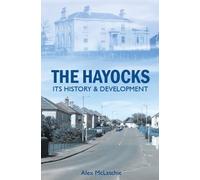 The Hayocks: Its History and Development