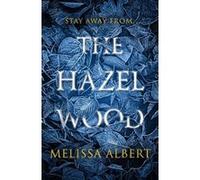 The Hazel Wood