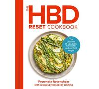 The HBD Reset Cookbook The ultimate 16-day bible for health and perfect weight - Petronella Ravenshear - Thorsons - ebook (ePub) - Livre