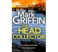 The Head Collector - Mark Griffin - Boldwood Books - ebook (ePub) - Livre