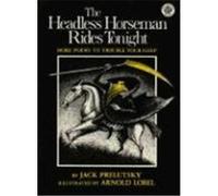 The Headless Horseman Rides Tonight Jack Prelutsky (Auteur)