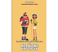 The Headline Hat Trick: The Austin Chupacabras, Book Three
