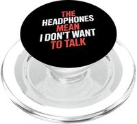 The Headphones Mean I Don't Want to Talk Introverti |- PopSockets PopGrip pour MagSafe