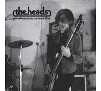 The Heads - Reverberations, Vol. 5