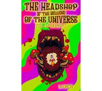 The Headshop At The Bellend Of The Universe: The Afterglow: A Psychedelic-Soaked Zombie Horror Comedy