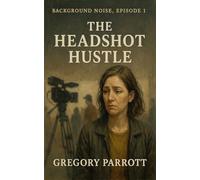 The Headshot Hustle