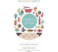 The Headspace Guide To... Mindful Eating (Paperback) Andy Puddicombe, (Auteur)
