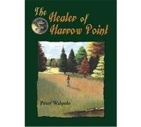 The Healer of Harrow Point Peter Walpole (Auteur)