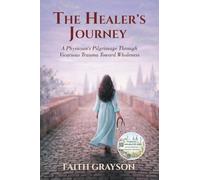 The Healer’s Journey: A Physician’s Pilgrimage Through Vicarious Trauma Toward Wholeness