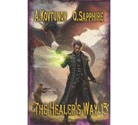 The Healer’s Way (Book 15): A Portal Progression Fantasy Series