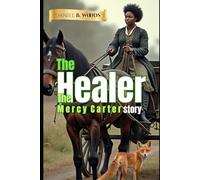 The Healer: The Mercy Carter Story