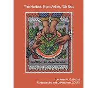 The Healers: From Ashes, We Rise