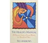The Healer's Manual, Llewellyn's Health and Healing Series Ted Andrews (Auteur)