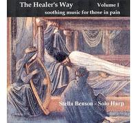 The Healer's Way: Soothing Music for Those in Pain, Vol. I (US [Import]