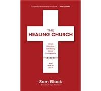 The Healing Church by Sam Black Sam Black (Auteur)