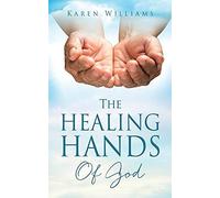 The Healing Hands Of God