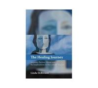 The Healing Journey: Intimate Partner Abuse And Its Implications In The Labour Market