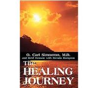 The Healing Journey Simonton, Brenda Hampton, O. Carl Simonton, Reid M. Henson (Auteur)