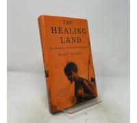 The Healing Land: The Bushmen and the Kalahari Desert