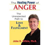 The Healing Power Of Anger