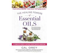 The Healing Powers Of Essential Oils