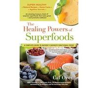 The Healing Powers Of Superfoods - [Version Originale] Inconnu (Auteur)